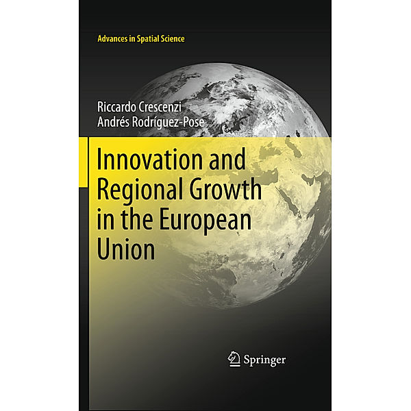 Innovation and Regional Growth in the European Union, Riccardo Crescenzi, Andrés Rodríguez-Pose