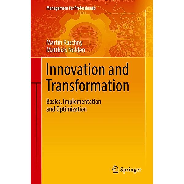 Innovation and Transformation / Management for Professionals, Martin Kaschny, Matthias Nolden
