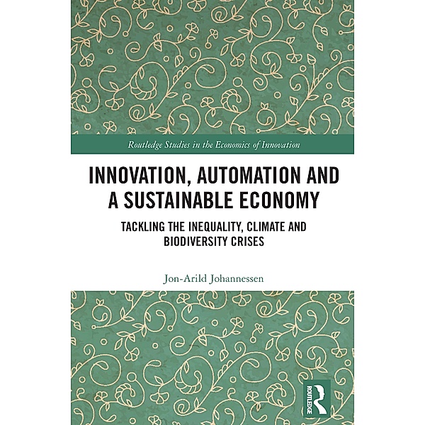 Innovation, Automation and a Sustainable Economy, Jon-Arild Johannessen