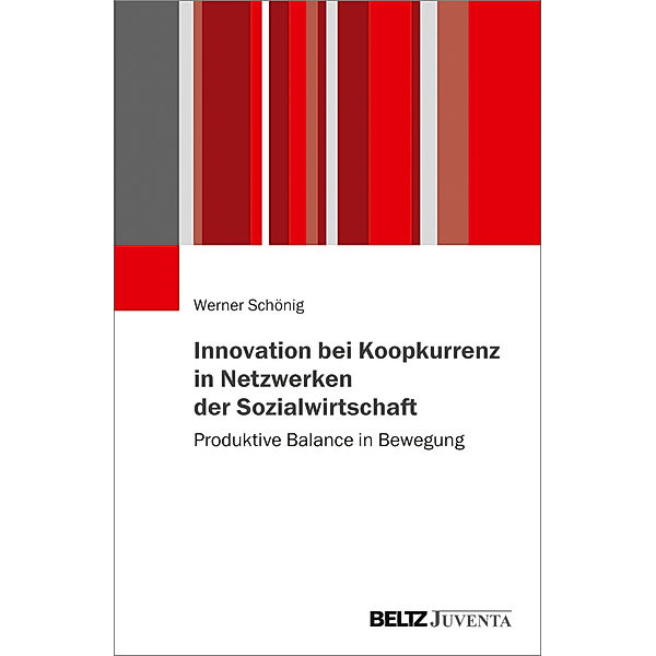 Innovation bei Koopkurrenz in Netzwerken der Sozialwirtschaft, Werner Schönig