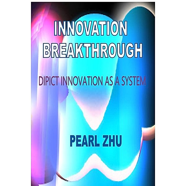 Innovation Breakthrough, Pearl Zhu