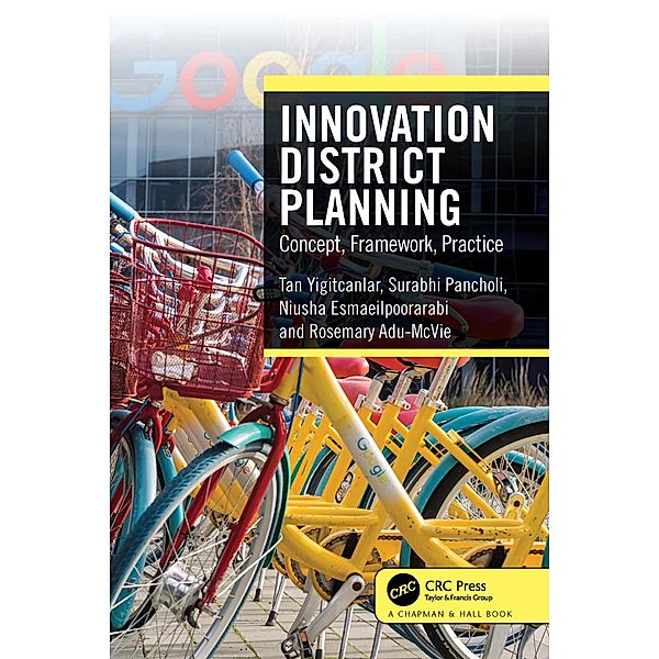 Innovation District Planning, Tan Yigitcanlar, Surabhi Pancholi, Niusha Esmaeilpoorarabi, Rosemary Adu-McVie