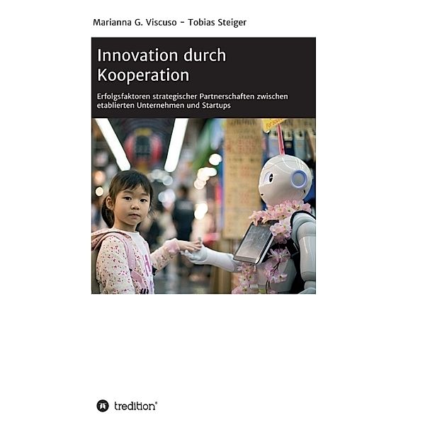 Innovation durch Kooperation, Tobias Steiger, Marianna G. Viscuso