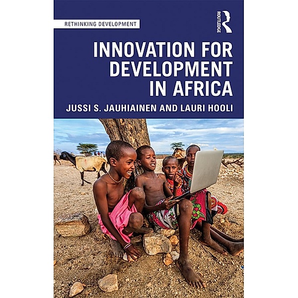 Innovation for Development in Africa, Jussi S. Jauhiainen, Lauri Hooli