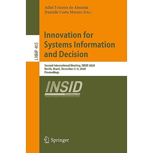 Innovation for Systems Information and Decision / Lecture Notes in Business Information Processing Bd.405