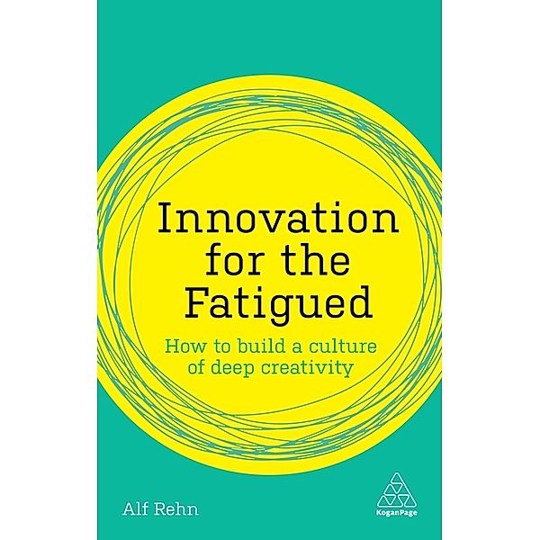 Innovation for the Fatigued, Alf Rehn
