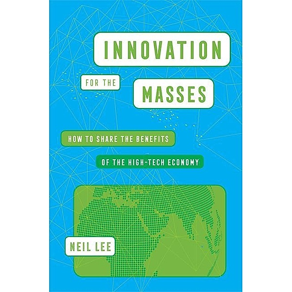 Innovation for the Masses, Neil Lee
