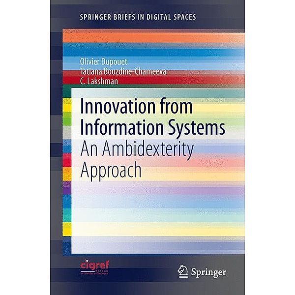 Innovation from Information Systems, Olivier Dupouet, Tatiana Bouzdine-Chameeva, C. Lakshman