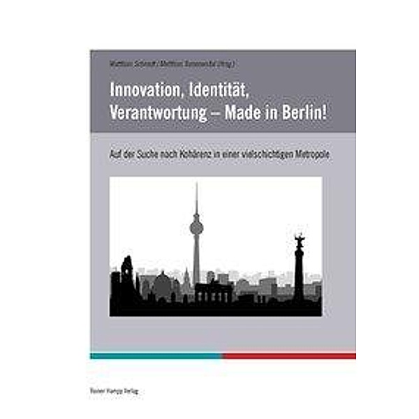 Innovation, Identität, Verantwortung - Made in Berlin!, Matthias Schmidt