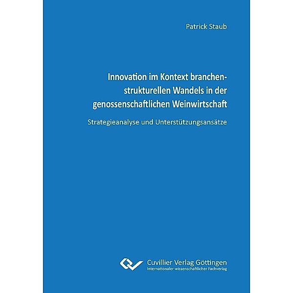 Innovation im Kontext branchenstrukturellen Wandels in der genossenschaftlichen Weinwirtschaft