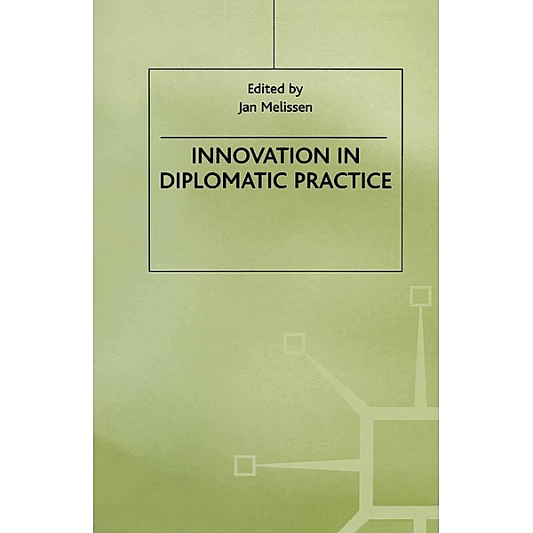 Innovation in Diplomatic Practice / Studies in Diplomacy