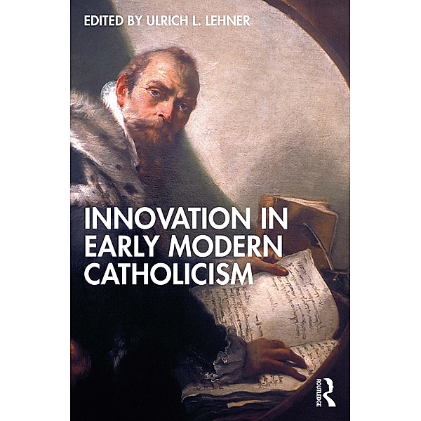 Innovation in Early Modern Catholicism
