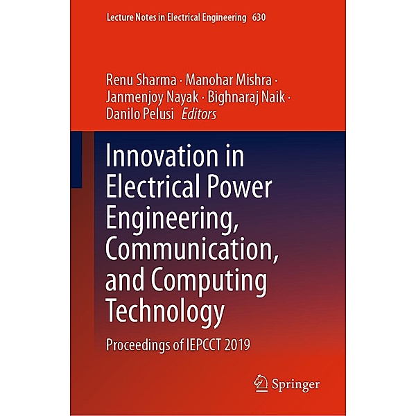 Innovation in Electrical Power Engineering, Communication, and Computing Technology / Lecture Notes in Electrical Engineering Bd.630