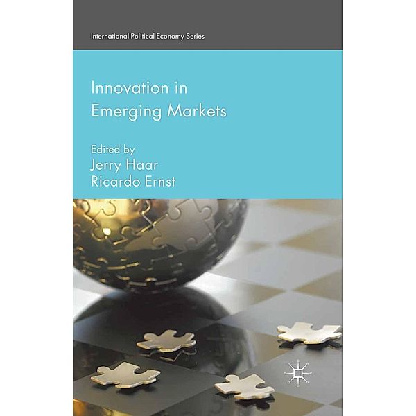 Innovation in Emerging Markets / International Political Economy Series