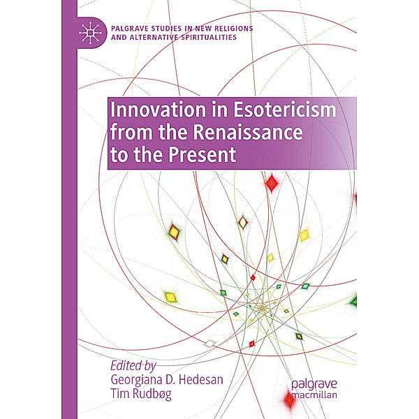 Innovation in Esotericism from the Renaissance to the Present