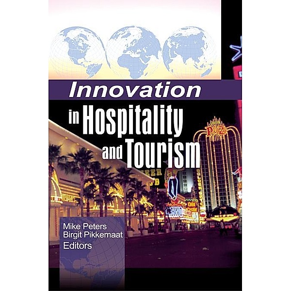 Innovation in Hospitality and Tourism, Mike Peters