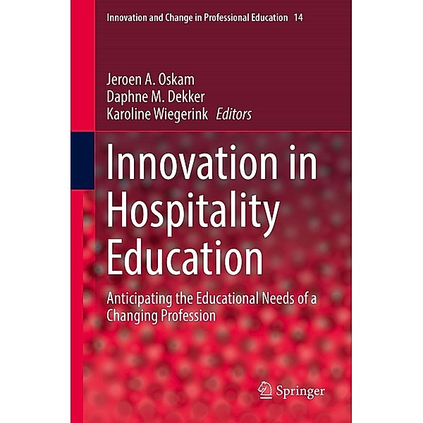 Innovation in Hospitality Education / Innovation and Change in Professional Education Bd.14