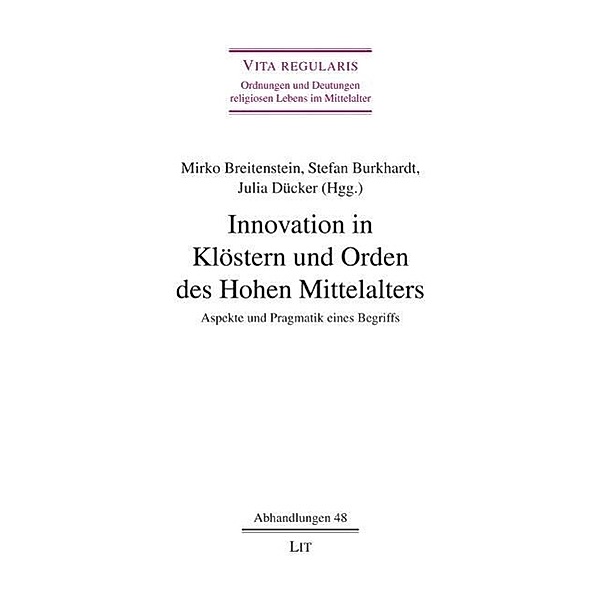 Innovation in Klöstern und Orden des Hohen Mittelalters