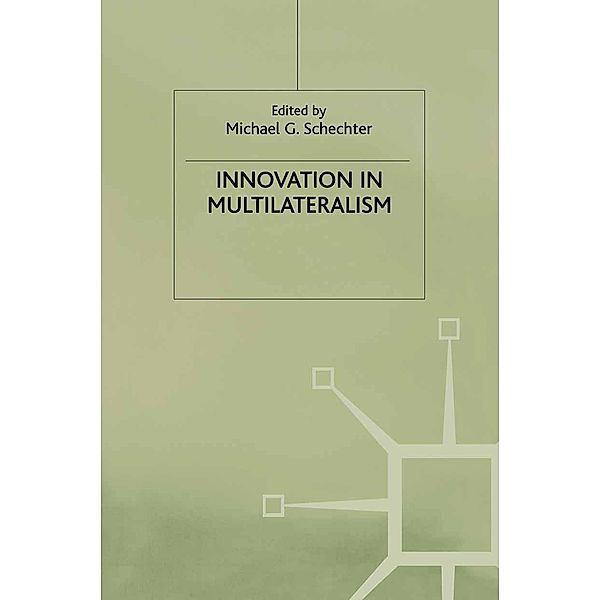 Innovation in Multilateralism / International Political Economy Series