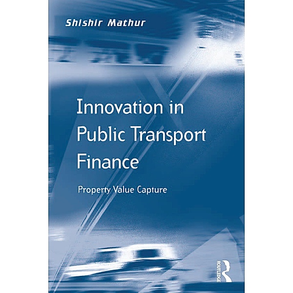 Innovation in Public Transport Finance, Shishir Mathur
