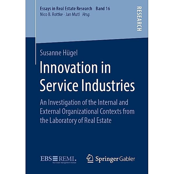Innovation in Service Industries / Essays in Real Estate Research Bd.16, Susanne Hügel
