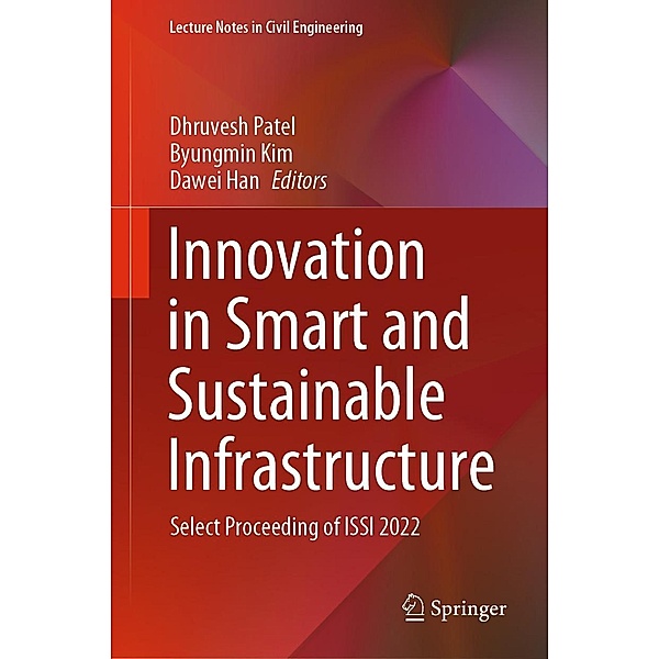Innovation in Smart and Sustainable Infrastructure / Lecture Notes in Civil Engineering Bd.364