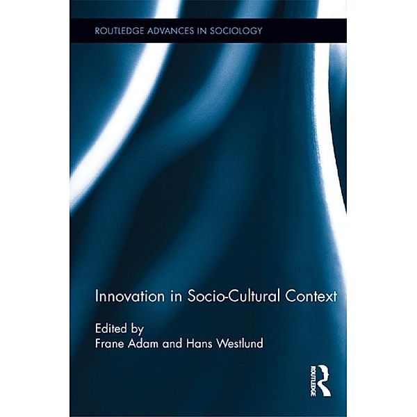 Innovation in Socio-Cultural Context / Routledge Advances in Sociology