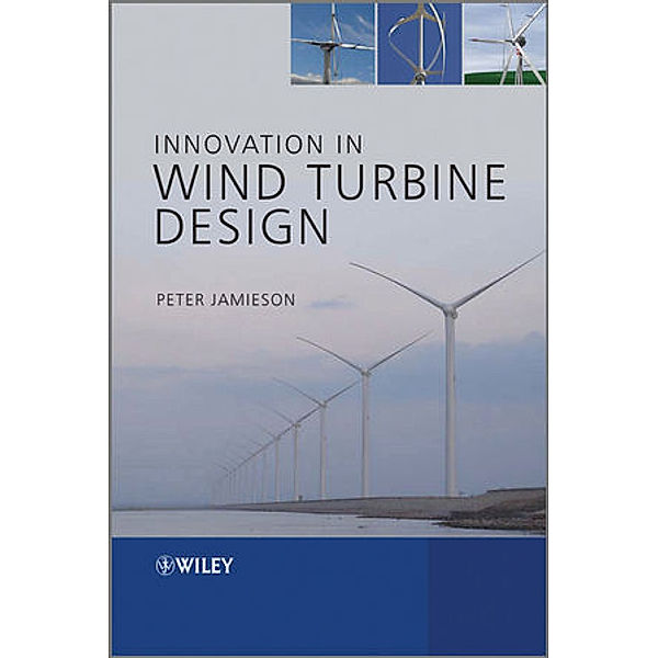 Innovation in Wind Turbine Design, Peter Jamieson