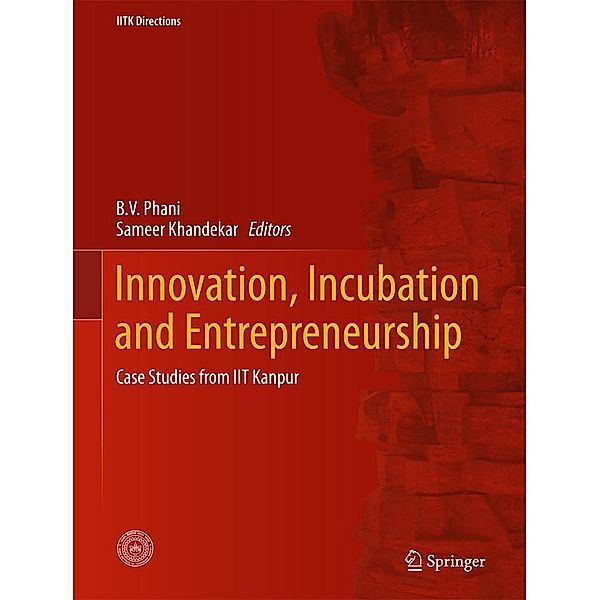 Innovation, Incubation and Entrepreneurship / IITK Directions Bd.1