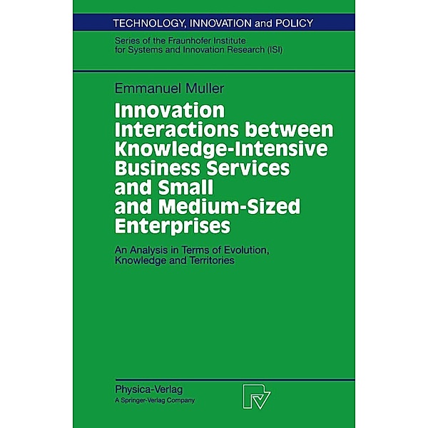 Innovation Interactions Between Knowledge-Intensive Business Services And Small And Medium-Sized Enterprises, Emmanuel Muller