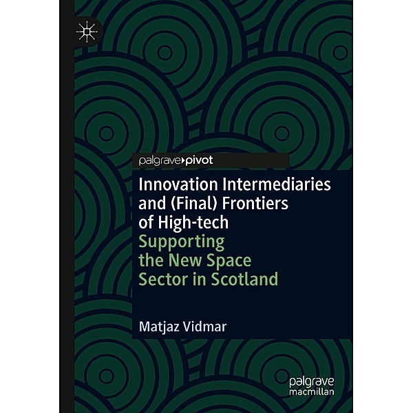 Innovation Intermediaries and (Final) Frontiers of High-tech / Progress in Mathematics, Matjaz Vidmar