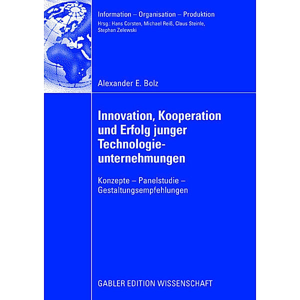 Innovation, Kooperation und Erfolg junger Technologieunternehmungen, Alexander Bolz