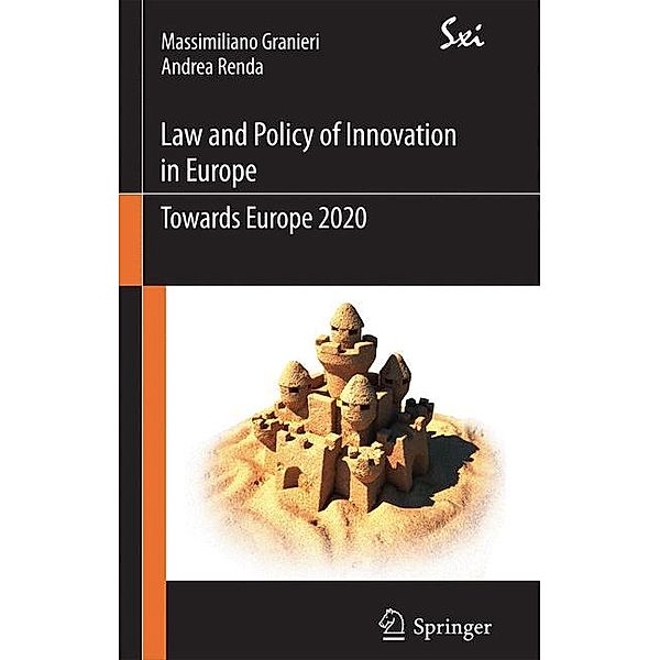 Innovation Law and Policy in the European Union, Massimiliano Granieri, Andrea Renda