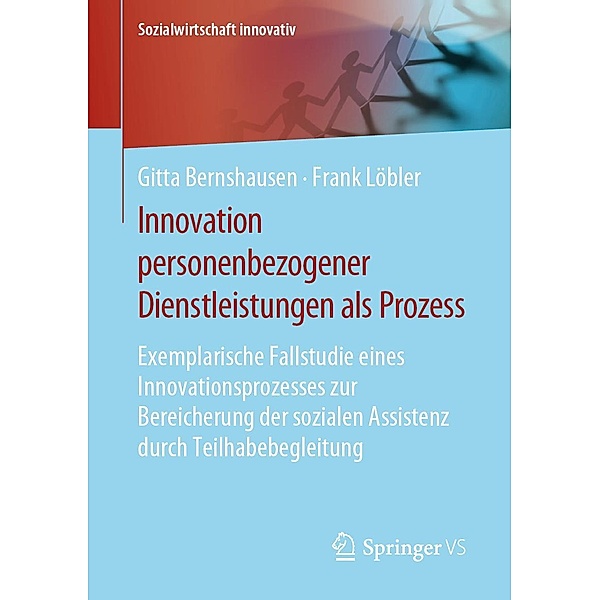 Innovation personenbezogener Dienstleistungen als Prozess / Sozialwirtschaft innovativ, Gitta Bernshausen, Frank Löbler