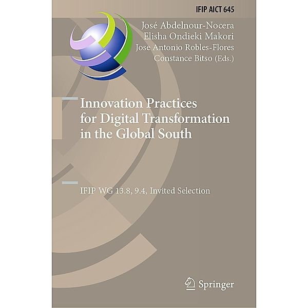 Innovation Practices for Digital Transformation in the Global South / IFIP Advances in Information and Communication Technology Bd.645