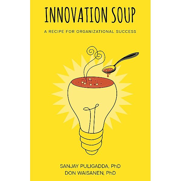 Innovation Soup, Sanjay Puligadda, Don Waisanen