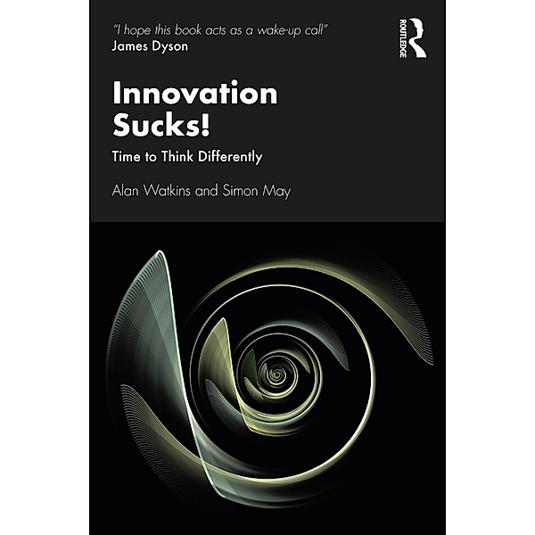 Innovation Sucks!, Alan Watkins, Simon May