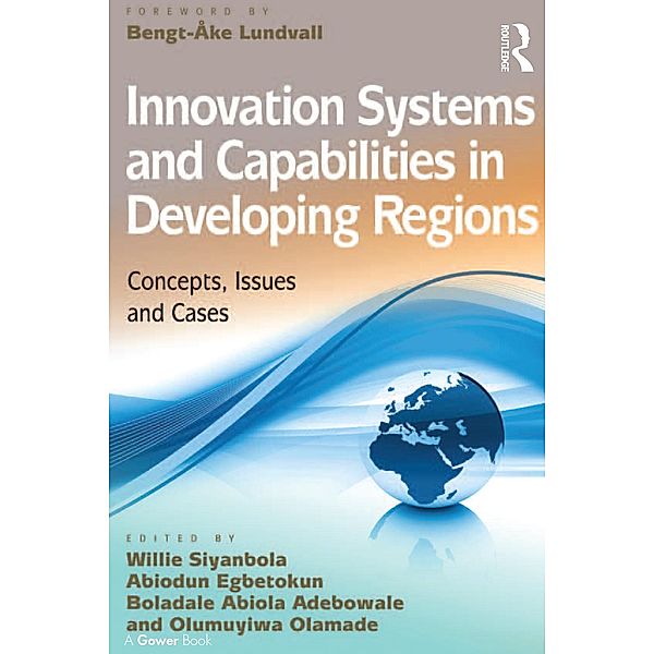 Innovation Systems and Capabilities in Developing Regions, Willie Siyanbola, Olumuyiwa Olamade