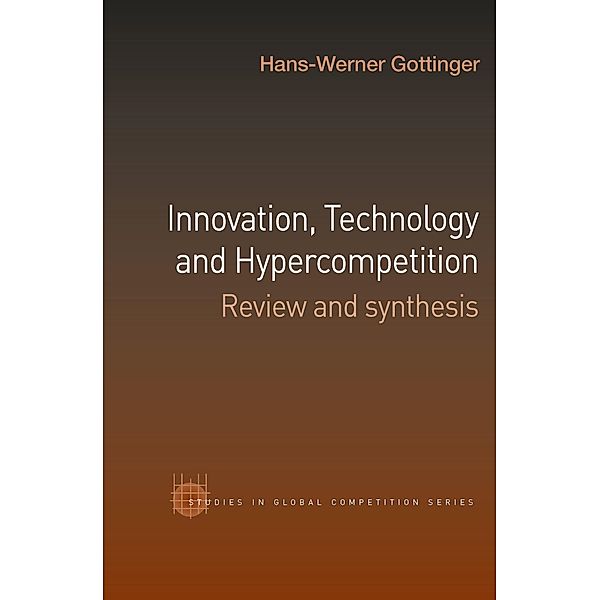 Innovation, Technology and Hypercompetition, Hans-Werner Gottinger