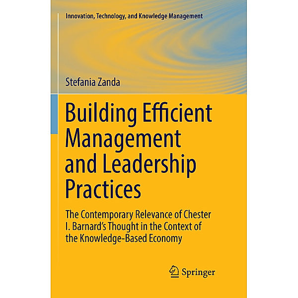 Innovation, Technology, and Knowledge Management / Building Efficient Management and Leadership Practices, Stefania Zanda