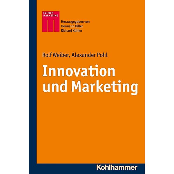 Innovation und Marketing, Rolf Weiber, Alexander Pohl