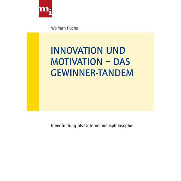 Innovation und Motivation - das Gewinner-Tandem, Wolfram Fuchs