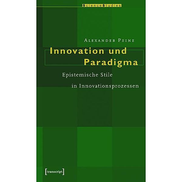 Innovation und Paradigma / Science Studies, Alexander Peine