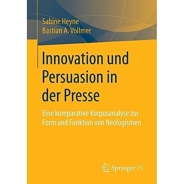 Innovation und Persuasion in der Presse, Sabine Heyne, Bastian Vollmer