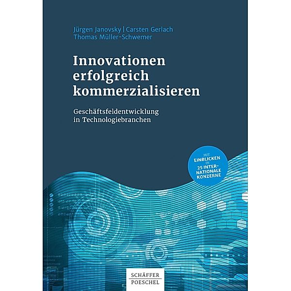 Innovationen erfolgreich kommerzialisieren, Jürgen Janovsky, Carsten Gerlach, Thomas Müller-Schwemer