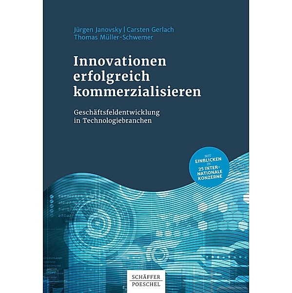 Innovationen erfolgreich kommerzialisieren, Jürgen Janovsky, Carsten Gerlach, Thomas Müller-Schwemer