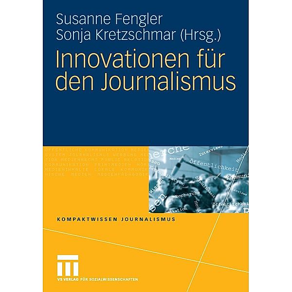 Innovationen für den Journalismus / Kompaktwissen Journalismus