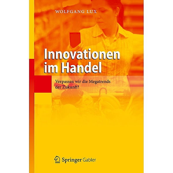 Innovationen im Handel, Wolfgang Lux