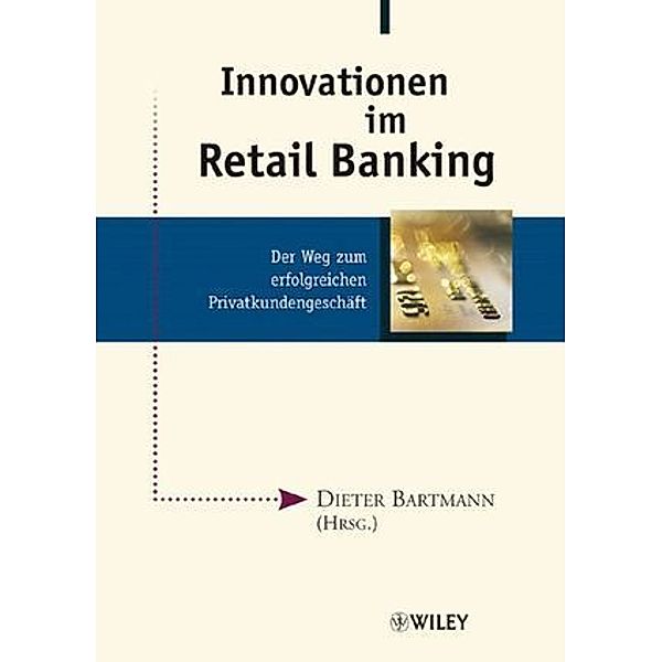 Innovationen im Retail Banking, Dieter Bartmann