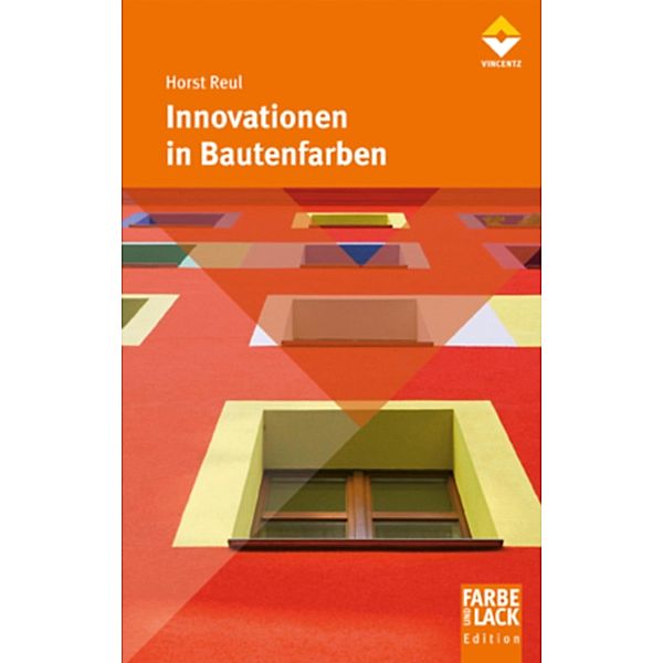 Innovationen in Bautenfarben / Farbe und Lack Edition, Horst Reul